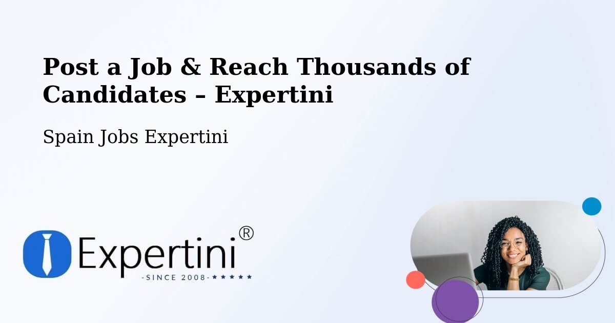Post a Job in Pol – Hire the Right Talent - Pol, Spain Jobs Expertini