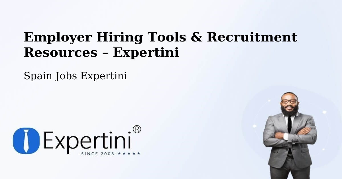 Employer Hiring Tools & Recruitment Resources – Pol - Pol, Spain Jobs Expertini