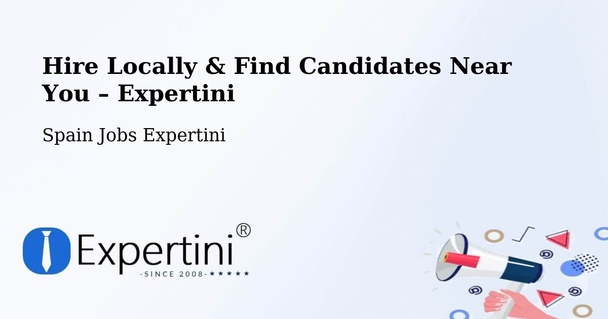 Hire Locally in Pol – Find Qualified Candidates Near You - Pol, Spain Jobs Expertini